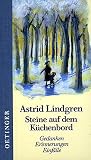 Image de Steine auf dem Küchenbord: Gedanken, Erinnerungen, Einfälle (Oetinger extra)