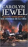 La cité sanglante, Tome 4 : Les ombres de la ville