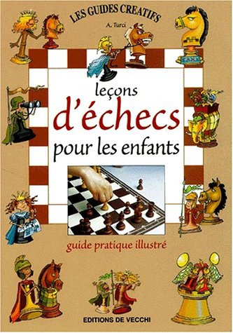 couverture de : Le&ccedil;ons d'&eacute;checs pour les enfants