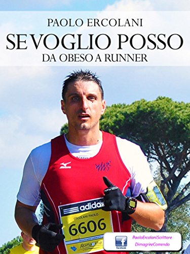 Download Se voglio posso: Da obeso a runner Download Se voglio posso: Da obeso a runner