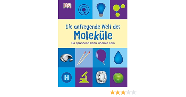 Die Aufregende Welt Der Molekule So Spannend Kann Chemie Sein Amazon De Winston Robert Bucher