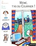 Mémé, t'as du courrier!