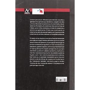 Historias de vida, Historias de violencia: Si mi pareja me hace daño, por qué sigo con ella?