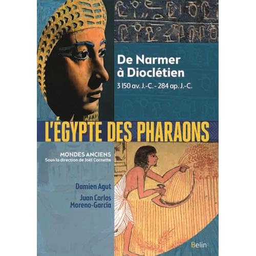 L'Égypte des pharaons - de Narmer, 3150 av. J.-C. à Dioclétien, 284 ap. J.-C. L'Égypte des pharaons - de Narmer, 3150 av. J.-C. à Dioclétien, 284 ap. J.-C.