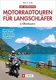 Image de Die schönsten Motorradtouren für Langschläfer: in Oberbayern