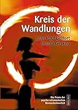 Kreis der Wandlungen: Die Praxis der psycho-schamanischen Bewusstseinsarbeit (Fabrica libri) by 