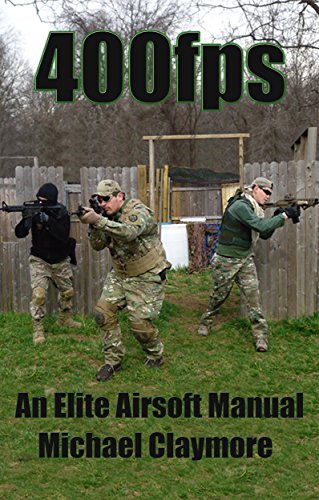 400fps: An Elite Airsoft Manual (English Edition)