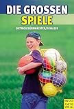 Image de Die Großen Spiele (Wo Sport Spass macht / Pluspunkt Gesundheit)