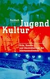 Cover zum Buch Kursbuch JugendKultur: Stile, Szenen ...