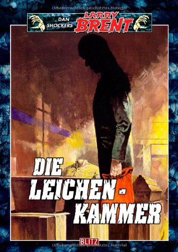 Larry Brent - Band 10 - Die Leichenkammer