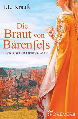 Die Braut von Bärenfels Die Braut von Bärenfels