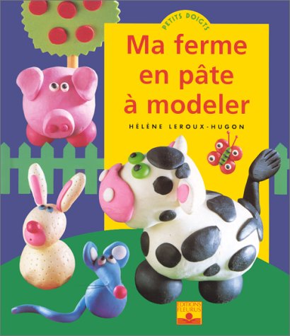 couverture de : Ma ferme en p&acirc;te &agrave; modeler