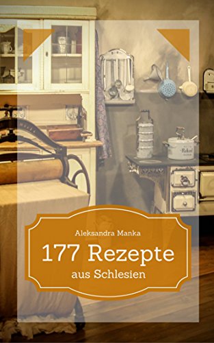 Download 177 Rezepte aus Schlesien Download 177 Rezepte aus Schlesien