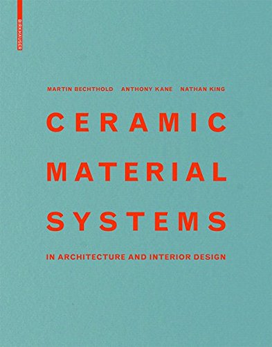 Download Ceramic Material Systems: In Architecture and Interior Design Download Ceramic Material Systems: In Architecture and Interior Design