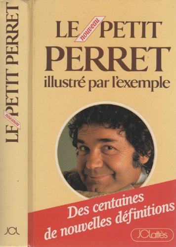 couverture de : Le nouveau petit Perret illustr&eacute; par l'exemple