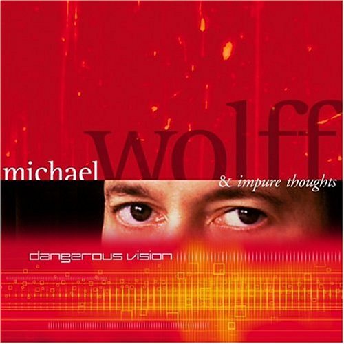Preisvergleich Produktbild Dangerous Vision by Michael Wolff & Impure Thoughts