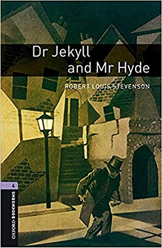 Oxford Bookworms Library 4 Dr Jekyll And Mr Hyde (+ MP3)