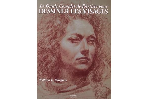 Le Guide Complet de l'Artiste pour dessiner les visages