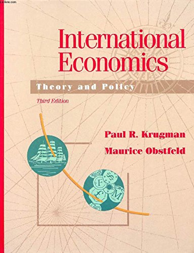 International Economics: Theory and Policy: Theory and Practice