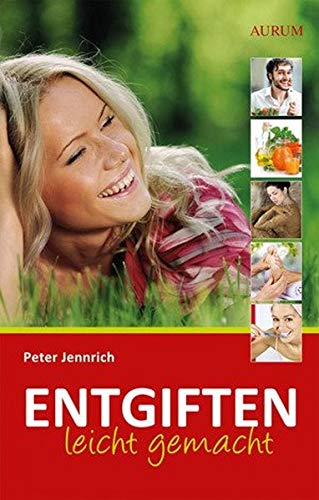 Entgiften leicht gemacht