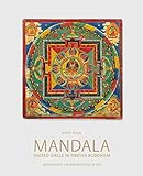Mandala: Sacred Circle in Tibetan Buddhism by 