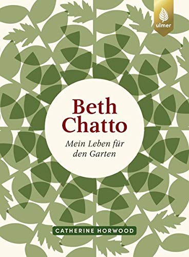 Preisvergleich Produktbild Beth Chatto: Mein Leben für den Garten