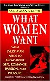 Image de What Women Want: What Every Man Needs to Know About Sex, Romance, Passion, and Pleasure