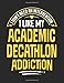 Produktbild I Don't Need an Intervention I Like My Academic Decathlon Addiction: 8.5x11 Funny Academic Decathlon Notebook Journal Gift for Men Women Boys and Girls