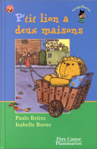 couverture de : P'tit lion a deux maisons
