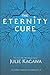The Eternity Cure (Blood of Eden) by