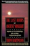 The Last Hours of Ancient Sunlight: Waking Up to Personal and Global Transformation (Hors Catalogue) by 