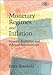 Monetary Regimes and Inflation: History, Economic and Political Relationships by 