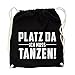 Produktbild Platz da ich muss Tanzen Gym Bag Black