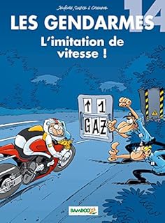 jaquette livre Les gendarmes T14: L'imitation de vitesse !