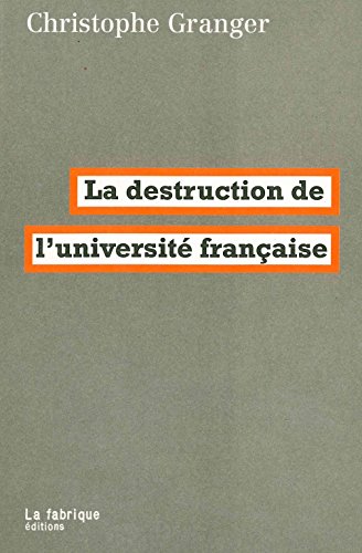 Télécharger La destruction de l'université française PDF Livre eBook France Télécharger La destruction de l'université française PDF Livre eBook France