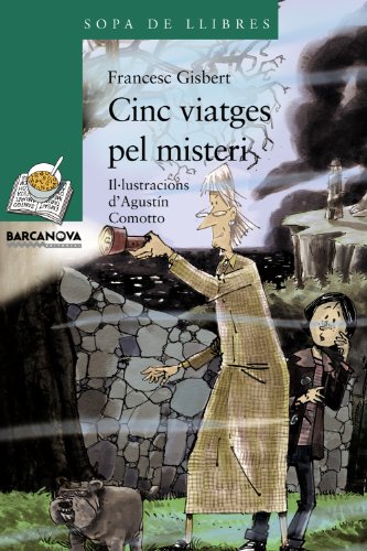 Cinc viatges pel misteri (llibres infantils i juvenils - sopa de llibres sèrie verda)