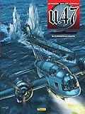 U.47, Tome 9 : Chasser en meute by