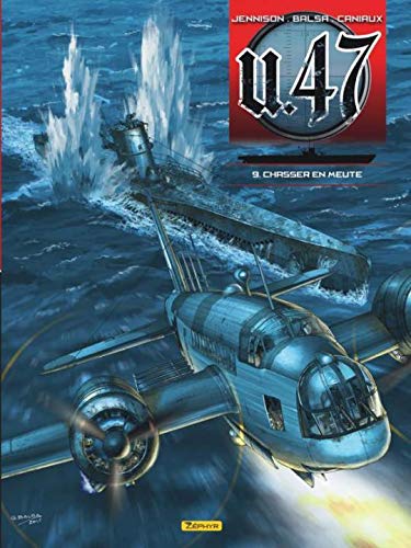 U.47, Tome 9 : Chasser en meute by