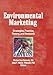 Environmental Marketing: Strategies, Practice, Theory, and Research (Haworth Marketing Resources) (English Edition) by 