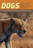 Dogs – Their Fossil Relatives and Evolutionary History Dogs – Their Fossil Relatives and Evolutionary History