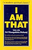 I am That: Talks with Sri Nisargadatta Maharaj by 