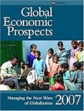 Image de Global Economic Prospects 2007: Managing The Next Wave of Globalization