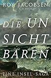 Buchinformationen und Rezensionen zu Die Unsichtbaren: Eine Insel-Saga von Roy Jacobsen