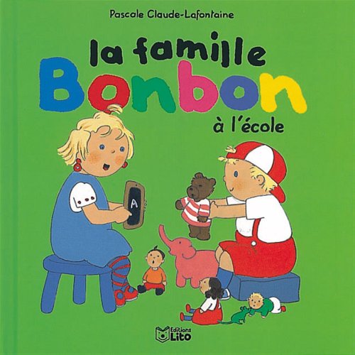couverture de : La famille Bonbon &agrave; l'&eacute;cole