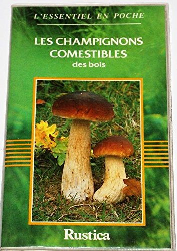 couverture de : Champignons comestibles des bois (les)