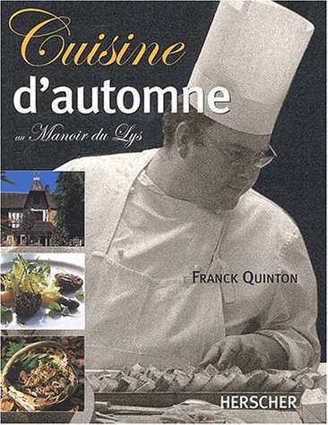 Cuisine d'automne au manoir du Lys Cuisine d'automne au manoir du Lys