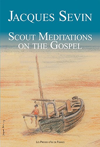 Scout meditations on the Gospel