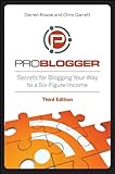 Image de ProBlogger: Secrets for Blogging Your Way to a Six-Figure Income