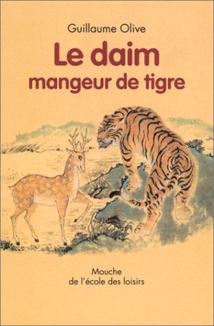 Preisvergleich Produktbild Le Daim mangeur de tigre (Mouche Poche)