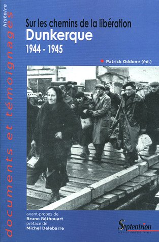 couverture de : Sur les chemins de la lib&eacute;ration Dunkerque 1944-1945
